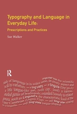 Typography & Language in Everyday Life - Sue Walker