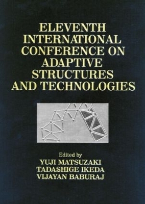 Adaptive Structures, Eleventh International Conference Proceedings - Yuji Matsuzaki
