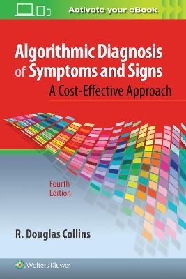 Algorithmic Diagnosis of Symptoms and Signs - Dr. R. Douglas Collins
