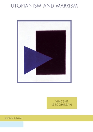 Utopianism and Marxism - Vincent Geoghegan