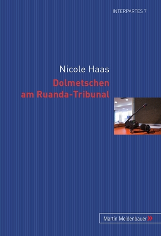 Dolmetschen am Ruanda-Tribunal - Nicole Haas
