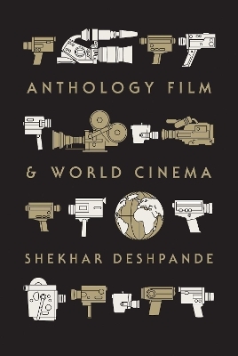 Anthology Film and World Cinema - Shekhar Deshpande