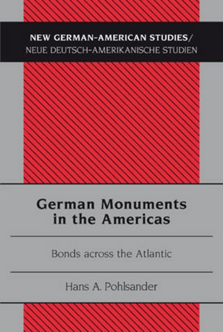German Monuments in the Americas - Hans A. Pohlsander