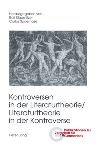 Kontroversen in der Literaturtheorie/ - Literaturtheorie in der Kontroverse - Ralf Klausnitzer; Carlos Spoerhase