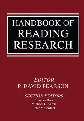 Handbook of Reading Research - P. David Pearson; (Section Editor Barr; Michael L. Kamil; Peter B. Mosenthal; Rebecca Barr