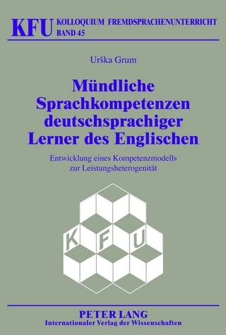 Mündliche Sprachkompetenzen deutschsprachiger Lerner des Englischen - Urska Grum