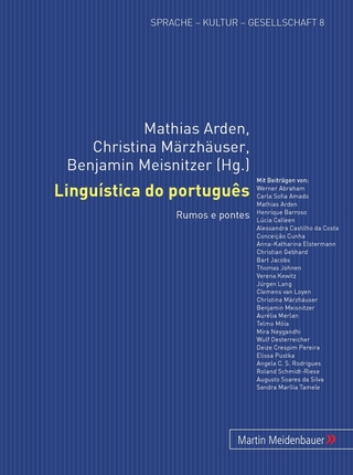 Linguística do português - Mathias Arden; Christina Märzhäuser; Benjamin Meisnitzer