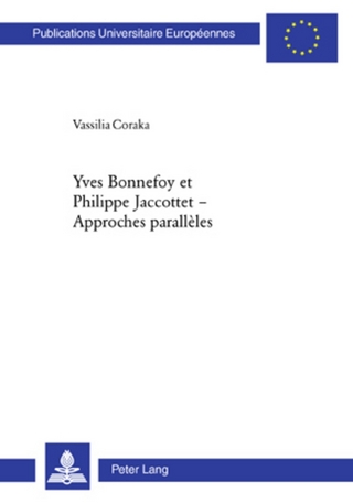 Yves Bonnefoy et Philippe Jaccottet ? Approches parallèles - Vassilia Coraka
