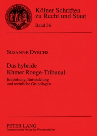 Das hybride Khmer Rouge-Tribunal - Susanne Dyrchs