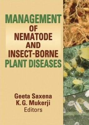 Management of Nematode and Insect-Borne Diseases - K. G. Mukerji; Geeta Saxena