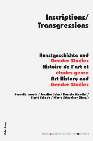 Inscriptions/Transgressions - Kornelia Imesch; Jennifer John; Daniela Mondini; Sigrid Schade; Nicole Schweizer