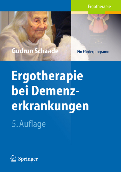 Ergotherapie bei Demenzerkrankungen - Gudrun Schaade
