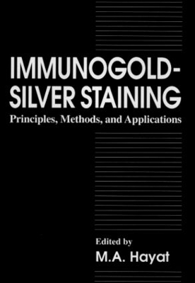 Immunogold-Silver Staining - M. A. Hayat