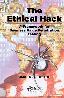 The Ethical Hack - James S. Tiller