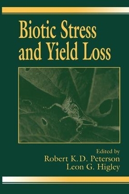 Biotic Stress and Yield Loss - Robert K.D. Peterson; Leon G. Higley