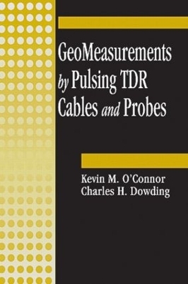 GeoMeasurements by Pulsing TDR Cables and Probes - Kevin M O'Connor; Charles H Dowding