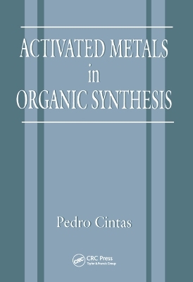 Activated Metals in Organic Synthesis - P. Cintas