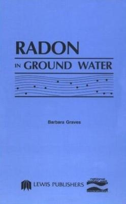 Radon in Ground Water - National Water Well Assoc.