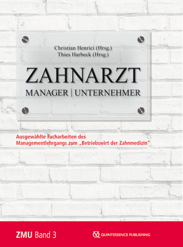 Zahnarzt | Manager | Unternehmer Band 3 - 