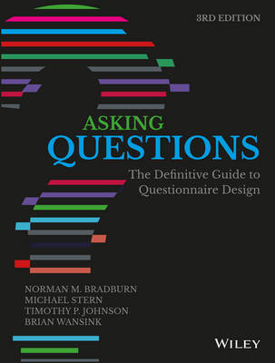 Asking Questions - Norman M. Bradburn, Michael Stern, Timothy P. Johnson