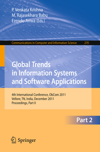 Global Trends in Information Systems and Software Applications - P. Venkata Krishna; M. Rajasekhara Babu; Ezendu Ariwa