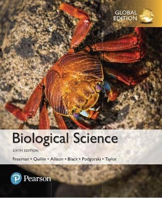 Biological Science, Global Edition + Mastering Biology with Pearson eText (Package) - Scott Freeman, Kim Quillin, Lizabeth Allison, Michael Black, Emily Taylor