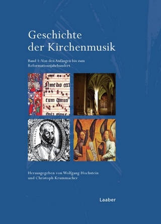 Geschichte der Kirchenmusik - Wolfgang Hochstein; Christoph Krummacher