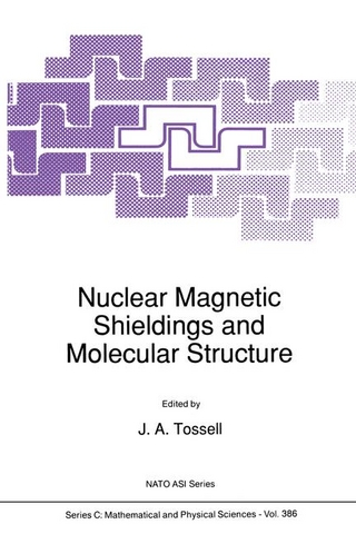 Nuclear Magnetic Shielding and Molecular Structure - John A. Tossell