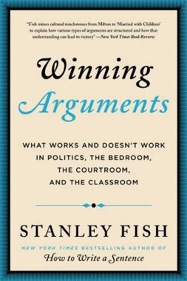 Winning Arguments - Stanley Fish