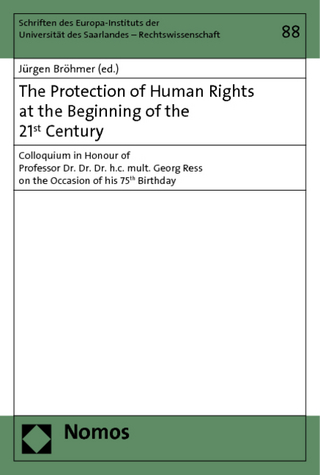 The Protection of Human Rights at the Beginning of the 21st Century - Jürgen Bröhmer
