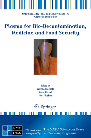 Plasma for Bio-Decontamination, Medicine and Food Security - Zdenko Machala; Karol Hensel; Yuri Akishev