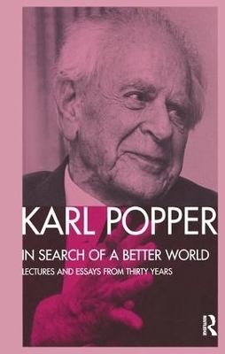 In Search of a Better World - Karl Popper