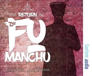 The Return of Dr Fu Manchu - Sax Rohmer; Phil Reynolds