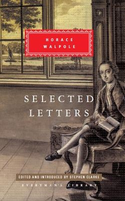 Selected Letters - Horace Walpole; William Hadley