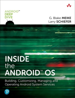 Inside the Android OS - G. Meike, Lawrence Schiefer