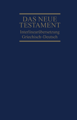 Interlinearübersetzung Neues Testament, griechisch-deutsch - Ernst Dietzfelbinger