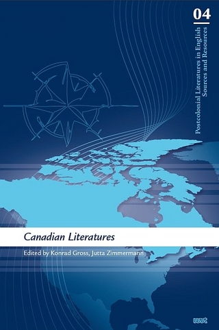Canadian Literatures - Konrad Gross; Jutta Zimmermann