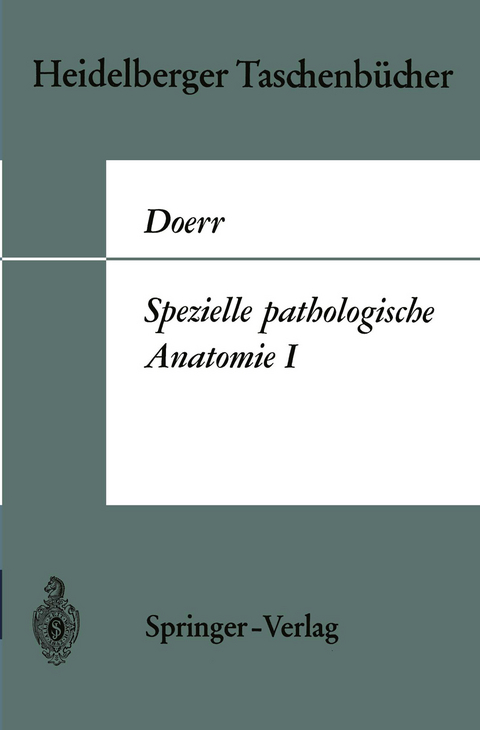 Spezielle pathologische Anatomie I - W. Doerr