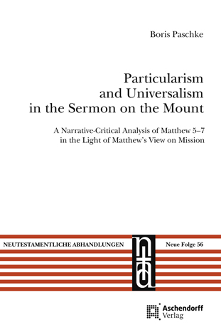 Particularism and Universalism in the Sermon on the Mount - Boris Paschke