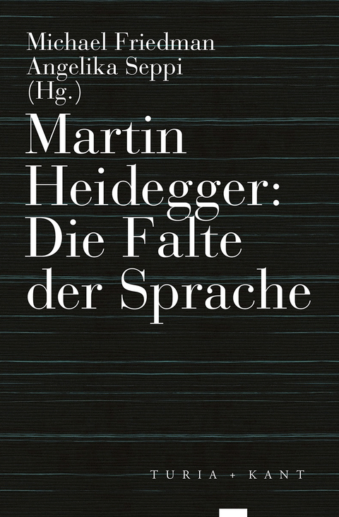 Martin Heidegger: Die Falte der Sprache - 