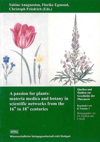 A Passion for Plants - Sabine Anagnostou; Florike Egmond; Christoph Friedrich