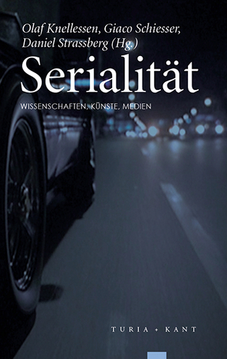 Serialität - Olaf Knellessen; Giaco Schiesser; Daniel Strassberg