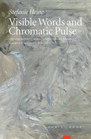 Visible Words and Chromatic Pulse - Stefanie Heine