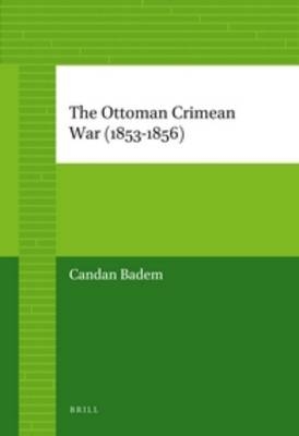 The Ottoman Crimean War (1853-1856) - Candan Badem