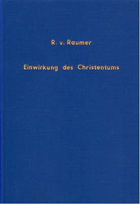 Die Einwirkung des Christentums auf die Althochdeutsche Sprache - Rudolf von Raumer