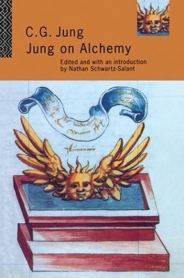 Jung on Alchemy - Nathan Schwarz-Salant; C.G. Jung