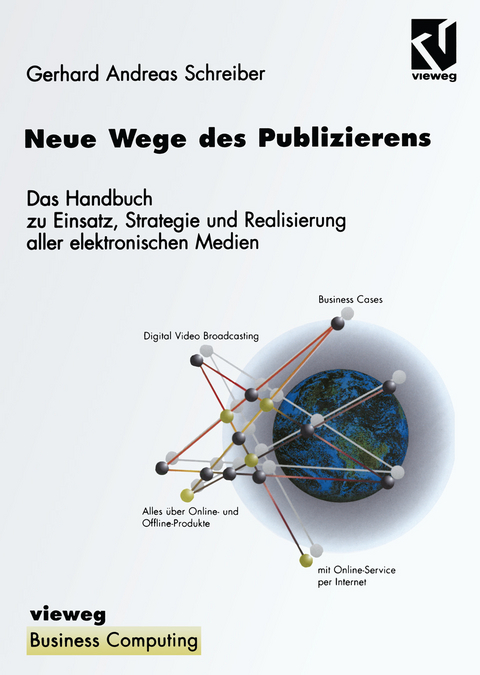 Neue Wege des Publizierens - Gerhard Andreas Schreiber