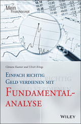 Einfach richtig Geld verdienen mit Fundamentalanalyse - Clemens Kustner, Ulrich Krings