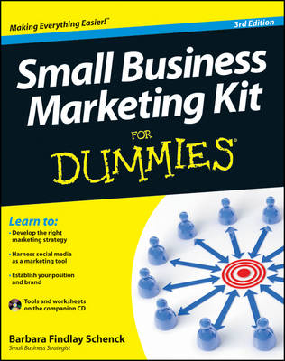 Small Business Marketing Kit For Dummies, 3e - BF Schenck