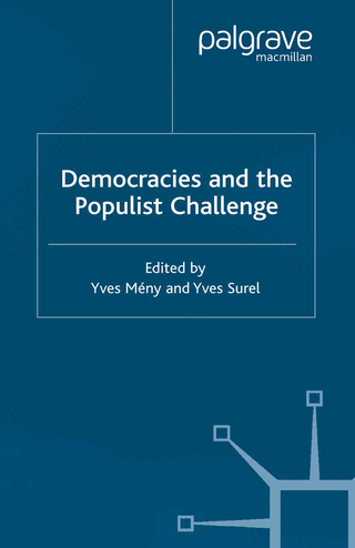 Democracies and the Populist Challenge - Y. Meny; Y. Surel